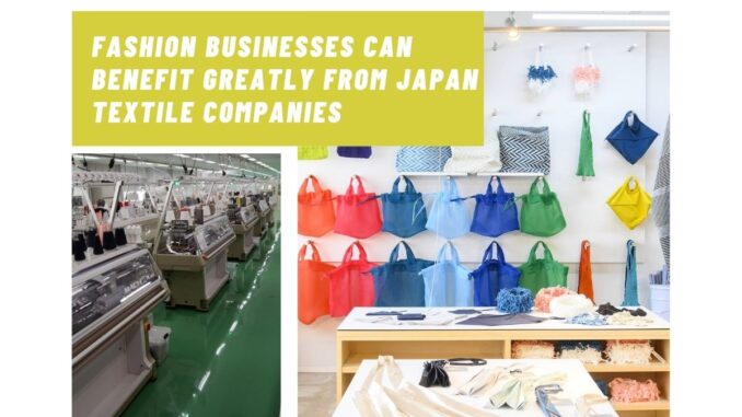 fashion-businesses-can-benefit-greatly-from-japan-textile-companies