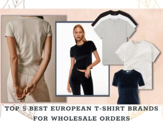 Top 5 Best European T-shirt Brands For Wholesale Orders